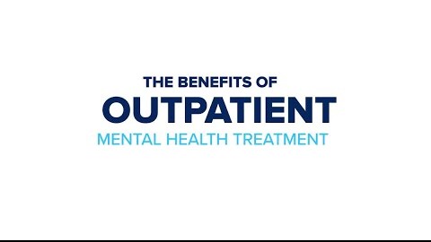 The Benefits of Outpatient Mental Health Treatment